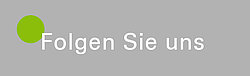 Auf einer grauen Fläche ist ein hellgrüner Kreis und der Begriff Folgen Sie uns in weißen Buchstaben zu sehen.